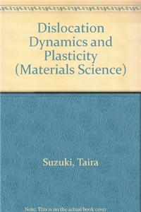 Dislocation Dynamics and Plasticity
