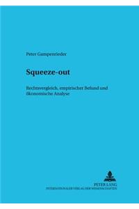 Squeeze-Out