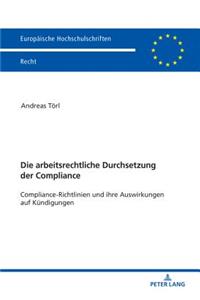 Die arbeitsrechtliche Durchsetzung der Compliance