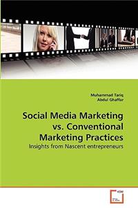 Social Media Marketing vs. Conventional Marketing Practices