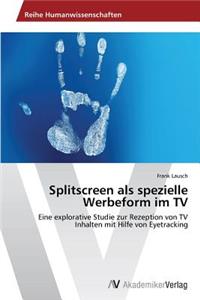 Splitscreen als spezielle Werbeform im TV