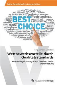 Wettbewerbsvorteile Durch Qualitatsstandards
