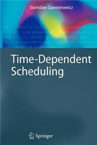 Time-Dependent Scheduling