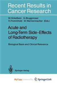 Acute and Long-Term Side-Effects of Radiotherapy
