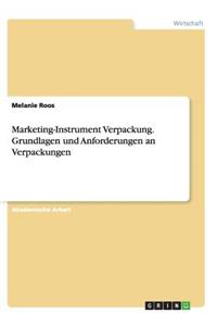 Marketing-Instrument Verpackung.Grundlagen und Anforderungen an Verpackungen