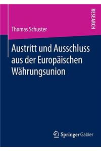 Austritt Und Ausschluss Aus Der Europäischen Währungsunion