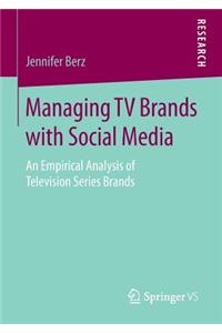 Managing TV Brands with Social Media