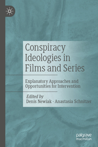 Conspiracy Ideologies in Films and Series