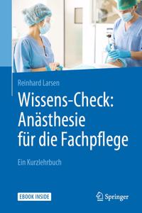 Wissens-Check: Anästhesie Für Die Fachpflege