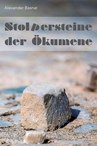 Stolpersteine der Ökumene