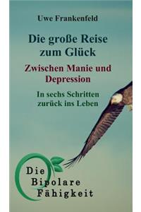 Die GroÃ?e Reise Zum GlÃ¼ck