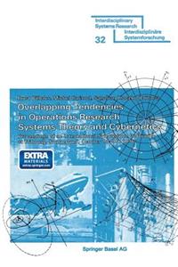 Overlapping Tendencies in Operations Research Systems Theory and Cybernetics