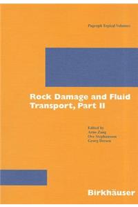 Rock Damage and Fluid Transport, Part II