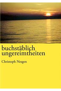 buchstäblich ungereimtheiten