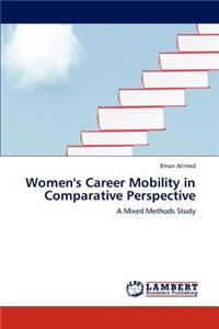 Women's Career Mobility in Comparative Perspective