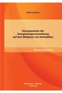 Konsequenzen der Energieeinsparverordnung auf den Mietpreis von Immobilien