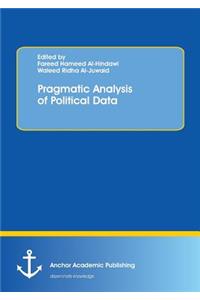 Pragmatic Analysis of Political Data