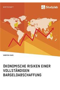 Ökonomische Risiken einer vollständigen Bargeldabschaffung