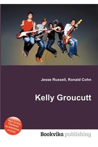 Kelly Groucutt