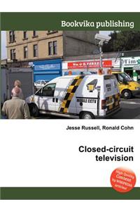 Closed-Circuit Television
