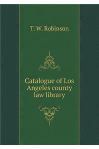 Catalogue of Los Angeles County Law Library