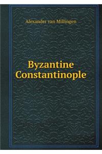 Byzantine Constantinople