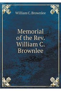 Memorial of the Rev. William C. Brownlee