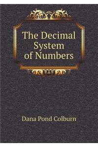 The Decimal System of Numbers