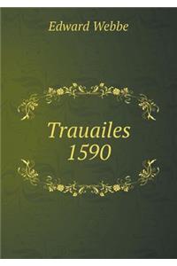 Trauailes 1590