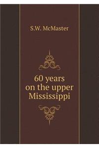 60 Years on the Upper Mississippi