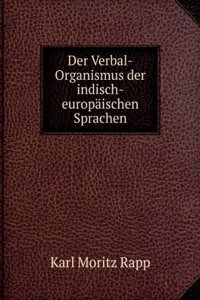 Der Verbal-Organismus Der Indischeuropaischen Sprachen (German Edition)