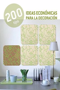 200 Tips ideas econ=micas para la decoraci=n / Economic Ideas for Decoration
