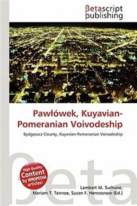 Paw Wek, Kuyavian-Pomeranian Voivodeship