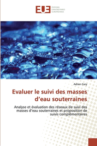 Evaluer le suivi des masses d'eau souterraines