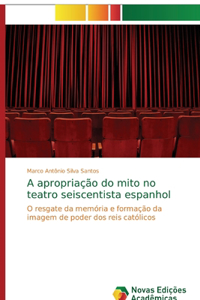 A apropriação do mito no teatro seiscentista espanhol