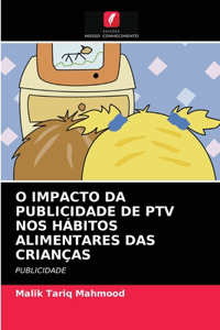 O Impacto Da Publicidade de Ptv Nos Hábitos Alimentares Das Crianças