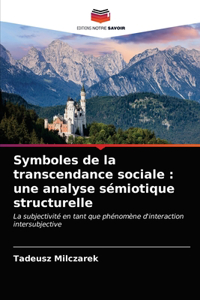 Symboles de la transcendance sociale