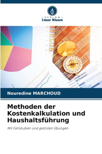 Methoden der Kostenkalkulation und Haushaltsführung