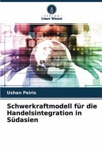 Schwerkraftmodell für die Handelsintegration in Südasien