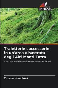 Traiettorie successorie in un'area disastrata degli Alti Monti Tatra