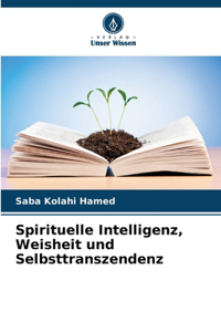 Spirituelle Intelligenz, Weisheit und Selbsttranszendenz
