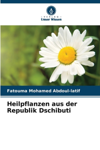 Heilpflanzen aus der Republik Dschibuti