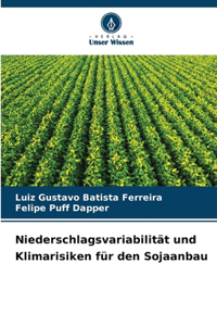 Niederschlagsvariabilität und Klimarisiken für den Sojaanbau