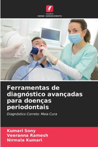 Ferramentas de diagnóstico avançadas para doenças periodontais