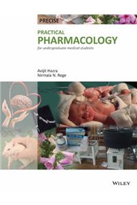 Precise Practical Pharmacology for Undergraduate Medical Students