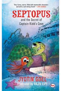 Septopus and the secret of Captain Kidd?S Cove