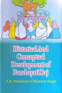 Historical And Conceptual Development Of Panchayati Raj