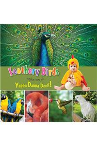 FEATHERY BIRDS (BOARD BOOKS)