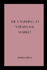 Vanishing at Vernissage Market