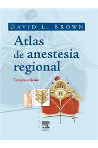 Atlas de Anestesia Regional